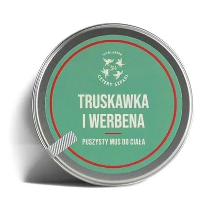 Mus Do Ciaa Truskawka I Werbena 150ml Mydlarnia Cztery Szpaki